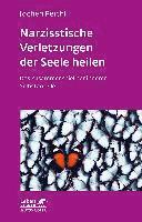 bokomslag Narzisstische Verletzungen der Seele heilen