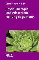 bokomslag Pesso-Therapie: Das Wissen zur Heilung liegt in uns