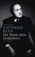 bokomslag Gottfried Benn. Der Mann ohne Gedächtnis