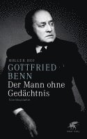 Gottfried Benn. Der Mann ohne Gedächtnis 1