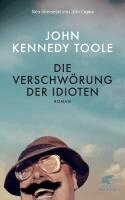 John Kennedy Toole - Die Verschwörung der Idioten, Inbunden
