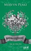 bokomslag Gormenghast / Im Schloss (Gormenghast, Bd. 2)