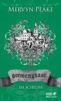 Mervyn Peake - Gormenghast / Im Schloss (Gormenghast, Bd. 2), Inbunden
