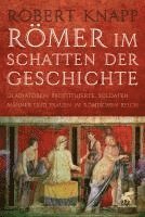 bokomslag Römer im Schatten der Geschichte