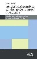 bokomslag Von der Psychoanalyse zur themenzentrierten Interaktion