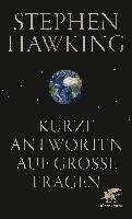 Stephen Hawking - Kurze Antworten auf große Fragen, Inbunden