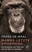 Frans de Waal - Mamas letzte Umarmung, Inbunden