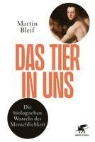 Martin Bleif - Das Tier in uns, Inbunden