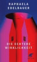 bokomslag Die echtere Wirklichkeit