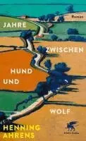 Henning Ahrens - Jahre zwischen Hund und Wolf, Inbunden. Tillgänglighet: Lägg i varukorg
