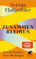 Svenja Flaßpöhler - Zusammenbleiben, Inbunden