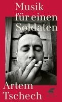 Artem Tschech - Musik für einen Soldaten, Inbunden