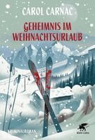 Carol Carnac - Geheimnis im Weihnachtsurlaub, Inbunden