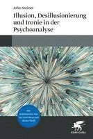 bokomslag Illusion, Desillusionierung und Ironie in der Psychoanalyse