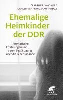 bokomslag Ehemalige Heimkinder der DDR