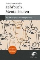 Ulrich Schultz-Venrath - Lehrbuch Mentalisieren (4. Aufl.), Inbunden