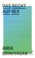 Amia Srinivasan - Das Recht auf Sex, Inbunden