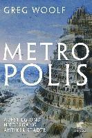Greg Woolf - Metropolis, Inbunden