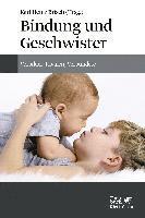 Karl Heinz Brisch - Bindung und Geschwister, Inbunden