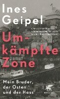 Ines Geipel - Umkämpfte Zone, Häftad