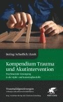 bokomslag Kompendium Trauma und Akutintervention (Traumafolgestörungen, Bd. 5)