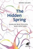 Mark Solms - The Hidden Spring, Inbunden