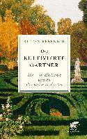 Stefan Rebenich - Der kultivierte Gärtner, Inbunden