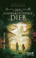 bokomslag Der schwarzzüngige Dieb  (Schwarzzunge, Bd. 1)