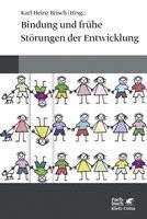 Karl Heinz Brisch - Bindung und frühe Störungen der Entwicklung, Häftad
