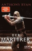 Anthony Ryan - Der Märtyrer, Inbunden
