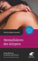 bokomslag Mentalisieren des Körpers (Mentalisieren in Klinik und Praxis, Bd. 5)