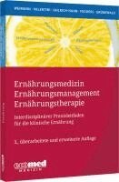 Arved Weimann, Luzia Valentini, Sabine Ohlrich, Maike Fedders, Gabriele Grünewald - Ernährungsmedizin - Ernährungsmanagement - Ernährungstherapie, Häftad