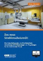 Das neue Strahlenschutzrecht 1