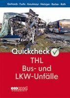 Frank Gerhards - Quickcheck THL Bus- und LKW-Unfälle, Häftad