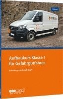 bokomslag Aufbaukurs Klasse 1 für Gefahrgutfahrer