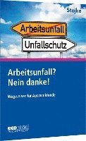 bokomslag Arbeitsunfall? Nein danke!