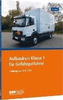 bokomslag Aufbaukurs Klasse 1 für Gefahrgutfahrer