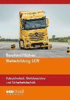 bokomslag Berufskraftfahrer: Weiterbildung LKW (Fahrsicherheit, Gefahrenlehre und Sicherheitstechnik)