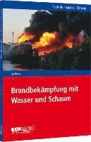 bokomslag Brandbekämpfung mit Wasser und Schaum