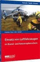 Ulrich Cimolino, Stephan Brust, Alexander Otte, Martin Schmid - Einsatz von Luftfahrzeugen im Brand- und Katastrophenschutz, Häftad