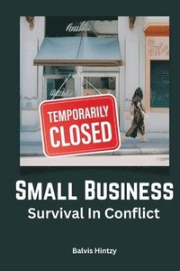 bokomslag Small Business Survival in Conflict