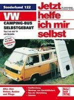 bokomslag VW Camping-Bus selbstgebaut. Typ 2 ab Juli 1979. Jetzt helfe ich mir selbst