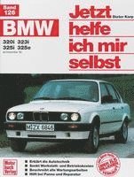 bokomslag BMW 320i / 323i / 325i / 325e ab Dezember '82 bis 1990