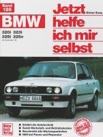 bokomslag BMW 320i / 323i / 325i / 325e ab Dezember '82 bis 1990