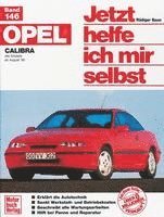 bokomslag Opel Calibra. Alle Modelle ab 8/1990. Jetzt helfe ich mir selbst