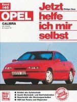 bokomslag Opel Calibra. Alle Modelle ab 8/1990. Jetzt helfe ich mir selbst