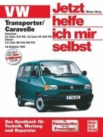 Dieter Korp - VW Transporter T4/ Caravelle ab Baujahr 1996. Jetzt helfe ich mir selbst, Häftad