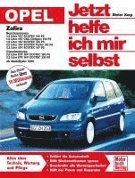 bokomslag Opel Zafira ab Modelljahr 1999. Jetzt helfe ich mir selbst