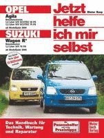 bokomslag Opel Agila / Suzuki Sport Wagon R+ ab Modelljahr 2000. Jetzt helfe ich mir selbst