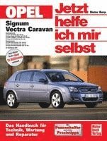bokomslag Opel Signum / Opel Vectra Caravan. Jetzt helfe ich mir selbst